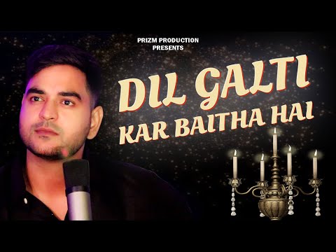 Mohd Ahsan  Dil Galti kar baitha hai