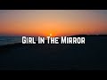 Bebe Rexha Girl In The Mirror Lyrics