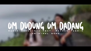 Download lagu OM DUDUNG OM DADANG - Rania Mokoginta Feat. Rahman Tasmin (Original Song) 2022 !!! mp3 Download lagu OM DUDUNG OM DADANG - Rania Mokoginta Feat. Rahman Tasmin (Original Song) 2022 !!! mp3