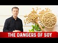 Hidden Dangers of Soy & How Does it Affect Your Body – Dr. Berg