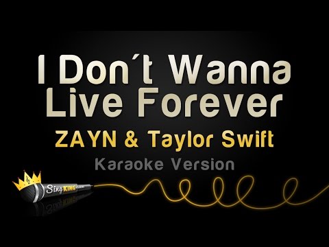 ZAYN & Taylor Swift - I Don't Wanna Live Forever (Karaoke Version)