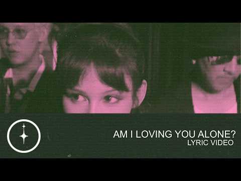 The Midnight Darlings - Am I Loving You Alone? [Official Lyric Video]