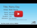 Rainy Day Matt Harris Jazz Blues Inspirational YouTube Audio Library BGM