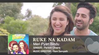 Meri Pyaari Bindu Ruke Na Kadam Ayushmann Khurrana , Parineeti Chopra