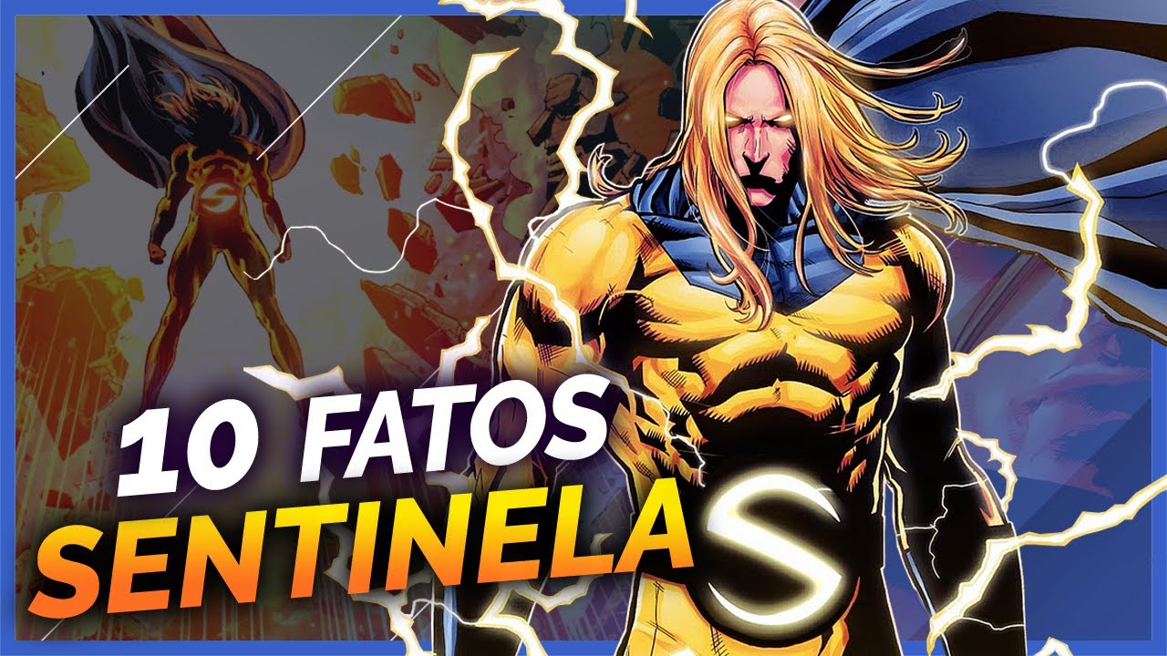 10 FATOS SOBRE O SENTINELA