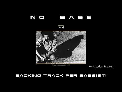 With Or Without You U2 NO BASS backing track per bassisti Suona tu il Basso (Bassless)