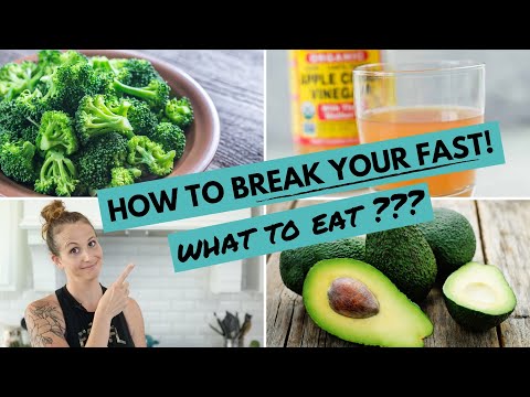 How To Break Your Fast: What To Eat When You Break Your Fast | Intermittent Fasting