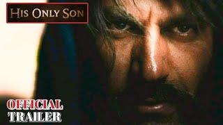 HIS ONLY SON - OFFICIAL TRAILER (2023) WATCH TRAILER video