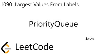 YouTube video 'LeetCode 1090 | Largest Values From Labels | PriorityQueue | Java'