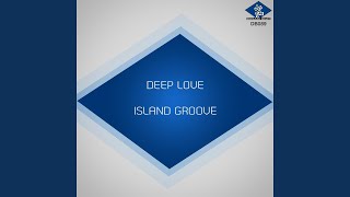 Deep Love (feat. Keith Thompson) (Island Groove Dub Vocal)