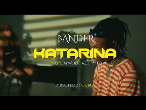 Bander - Katarina ( Ft Len Wolts & Dj Pyto ) [ Official Music video ] 2022