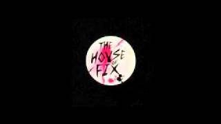 House Of Fix - Way Out Feat. Circa