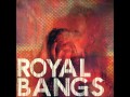 Royal Bangs - New Scissors