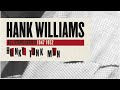 Hank Williams - Moanin' the Blues