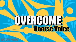 Overcome Hoarse Voice