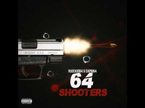 Rudekid 4 x Capri64 - 64 Shooters (Official Audio)