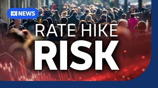 Inflation hotter than expected means RBA rate hikes back on the cards | The Business | ABC NEWS