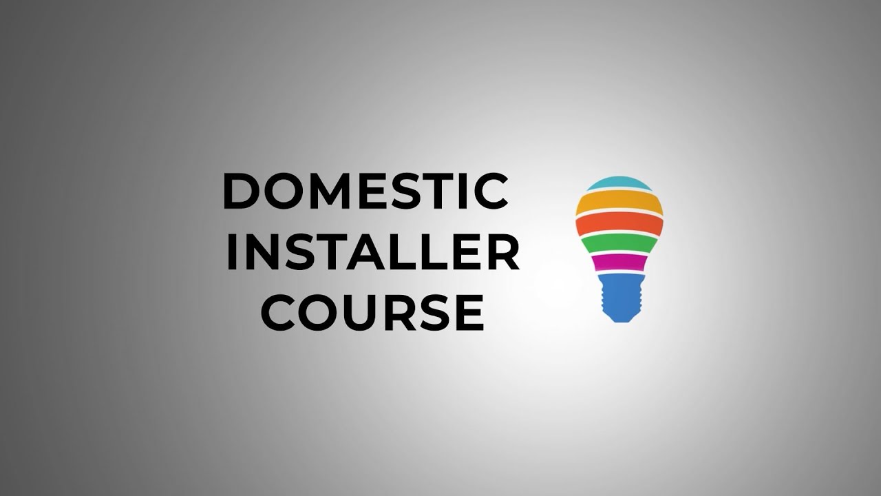 Domestic Installer Course Explained | EC4U
