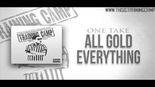 All Gold Everything Freestyle - One Take ( Training Camp )