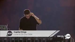 Capital Kings - Love Is On Our Side (Legendado - ao vivo)
