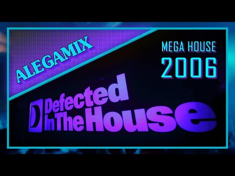Defected - In The House (Mega House 2006)