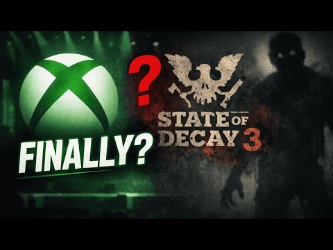 Will Xbox Finally Show State of Decay 3?