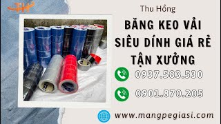 Mua Băng Keo Vải Siêu Dính Ở Đâu Giá Rẻ, Chất Lượng Cao