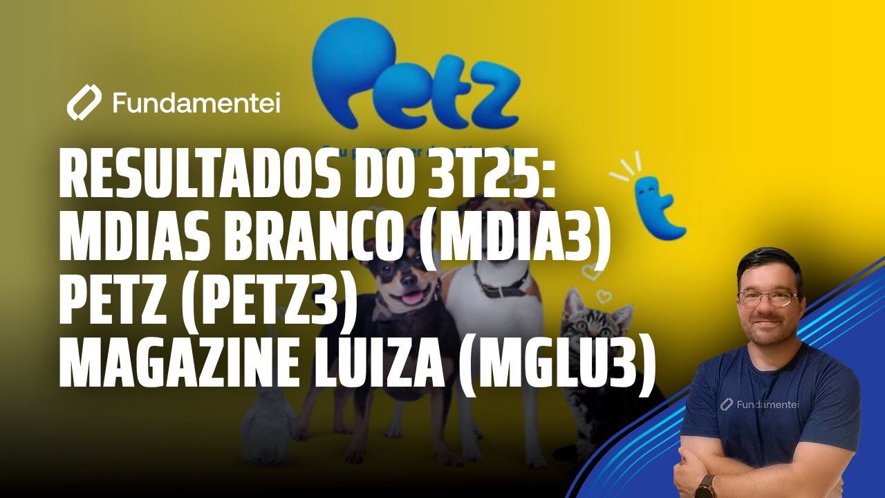 Live #307 | Resultados do 3T25: Mdias Branco (MDIA3), Petz (PETZ3) e Magazine Luiza (MGLU3)