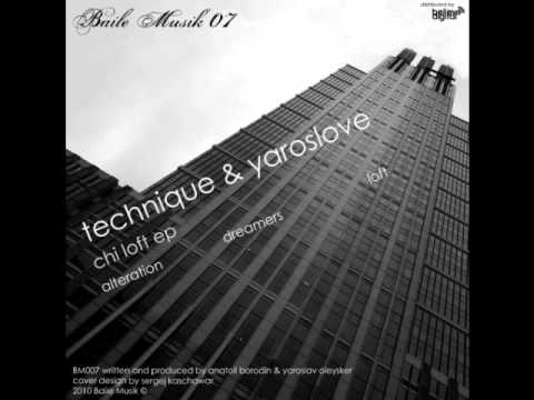 Technique & Yaroslove - Loft (Original Mix) BAILE MUSIK 007