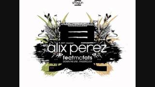 Alix Perez - Down The Line (feat. MC Fats)