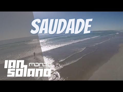 Ian Solano - Saudade | Official Music Video | [MONDO Records]