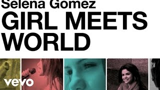 Selena Gomez & The Scene - Girl Meets World (Episode 1)
