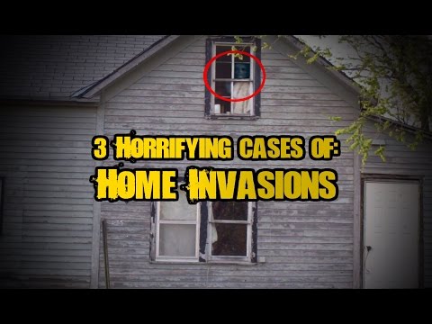 3 Horrifying Real Cases of Home Invasions