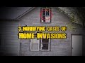 3 Horrifying Real Cases Of Home Invasions