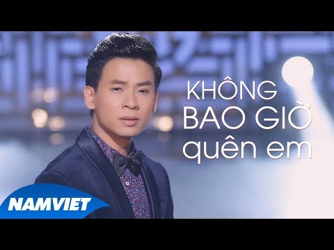 Không Bao Giờ Quên Em - Huỳnh Thật