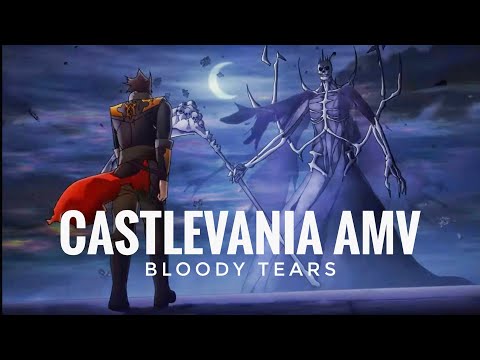 Castlevania - Bloody Tears [AMV] || @v3gen3666