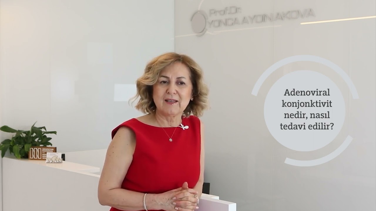 Adenoviral Konjonktivit Nedir? Tedavisi