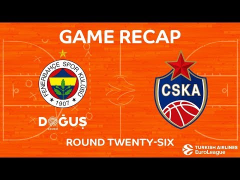 Highlights: Fenerbahce Dogus Istanbul - CSKA Moscow