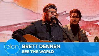 Brett Dennen Performs &#39;See the World&#39;!