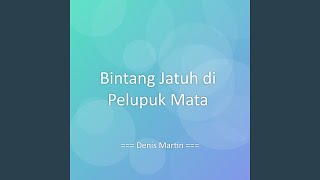 Download lagu Bintang Jatuh di Pelupuk Mata mp3