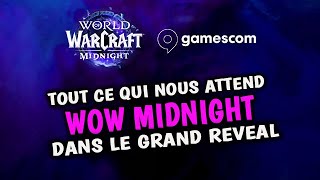 TOUT CE QUI NOUS ATTEND DANS LE GRAND REVEAL DE WOW MIDNIGHT À LA GAMESCOM ! 🔥🔥