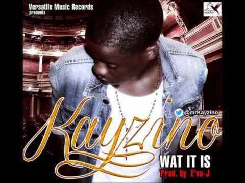 Wat It is - Kayzino