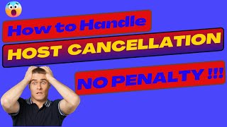How to Handle Airbnb Host Cancellations