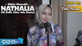Download lagu NATHALIA - OBBIE MESSAKH | COVER BY DILLA NOVERA mp3