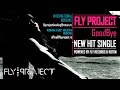 Fly Project - Goodbye 