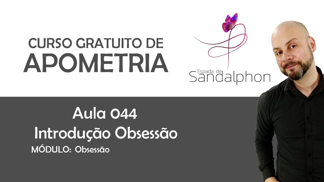 Curso Apometria - Aula 044 - Introdução
