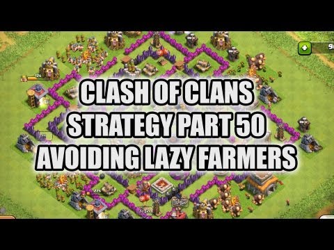 Clash of Clans  - Part 50 - Avoiding Lazy Farming