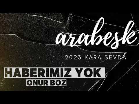 Kara sevda - Haberimiz yok | Official Audio ©️ 2023