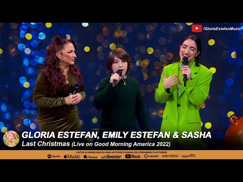 Gloria Estefan, Emily Estefan & Sasha • Last Christmas (Live on Good Morning America 2022)