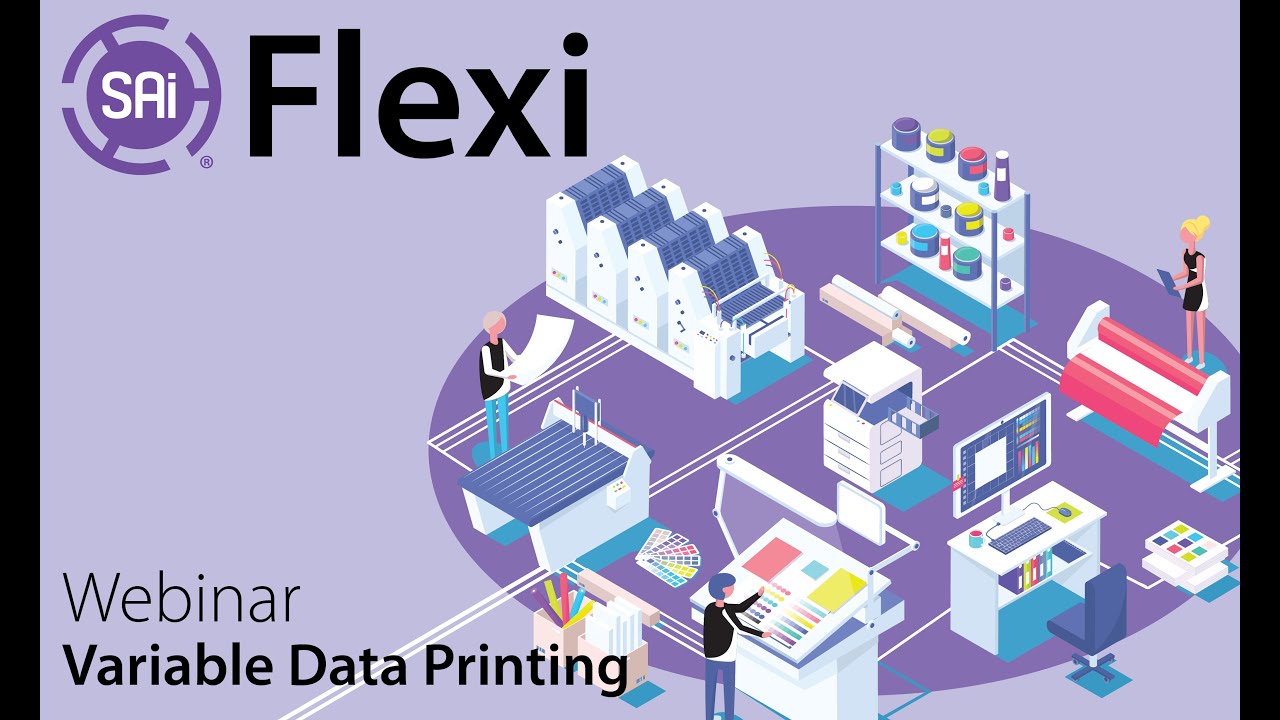 Flexi Webinar - Variable Data Printing